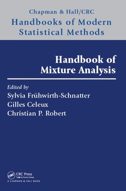 Christian P. Robert, Gilles Celeux, Sylvia Fruhwirth-Schnatter - Handbook of Mixture Analysis, E-bok