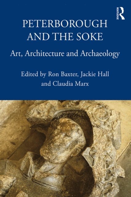 Claudia Marx, Jackie Hall, Ron Baxter - Peterborough and the Soke, E-bok