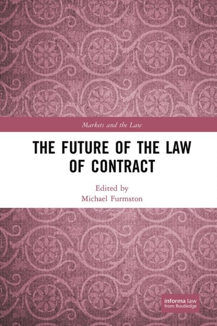 Michael Furmston - Future of the Law of Contract, E-bok