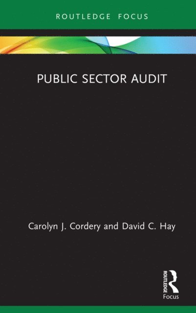 David C. Hay, Carolyn J. Cordery - Public Sector Audit, E-bok