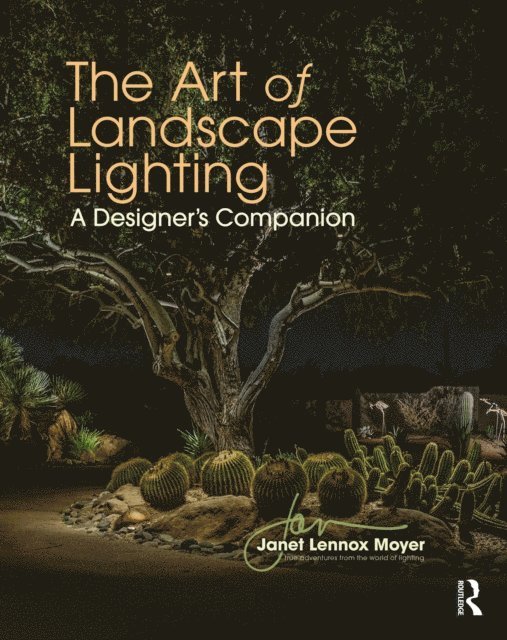 Janet Lennox Moyer - Art of Landscape Lighting, E-bok. Tillgänglighet: Lägg i varukorg