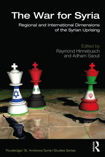Adham Saouli, Raymond Hinnebusch - War for Syria, E-bok