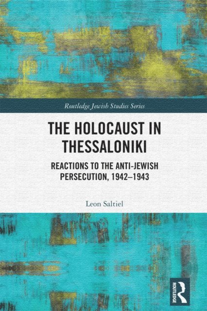 Leon Saltiel - Holocaust in Thessaloniki, E-bok