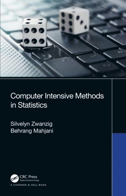 Behrang Mahjani, Silvelyn Zwanzig - Computer Intensive Methods in Statistics, E-bok