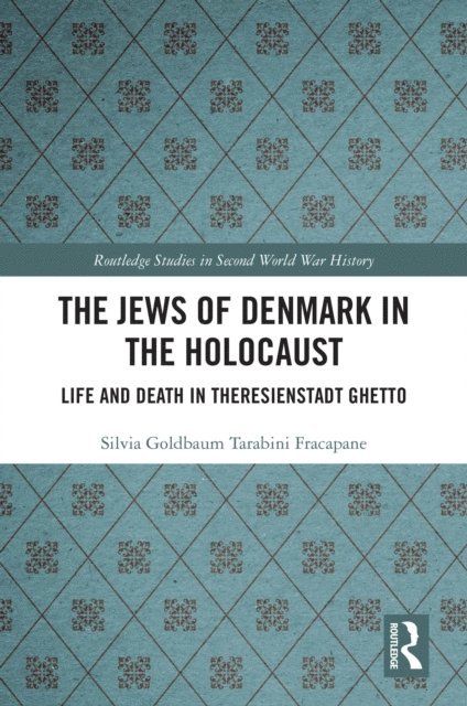Silvia Tarabini Fracapane - Jews of Denmark in the Holocaust, E-bok