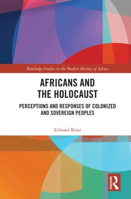 Edward Kissi - Africans and the Holocaust, E-bok
