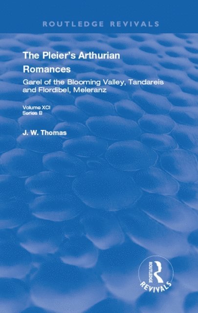 Der Pleier, J. W. Thomas - Pleier's Arthurian Romances, E-bok