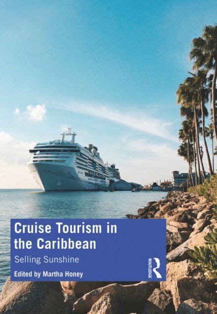 Martha Honey - Cruise Tourism in the Caribbean, E-bok
