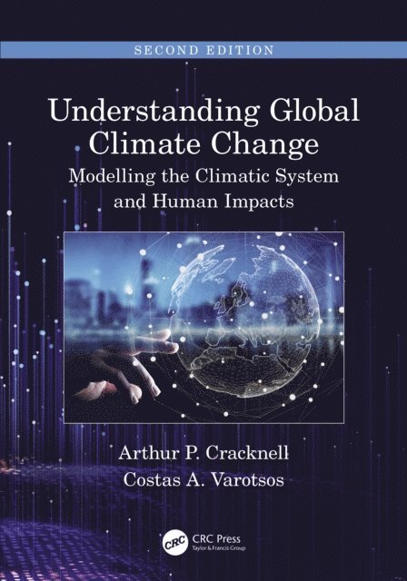 Costas A Varotsos, Arthur P Cracknell - Understanding Global Climate Change, E-bok