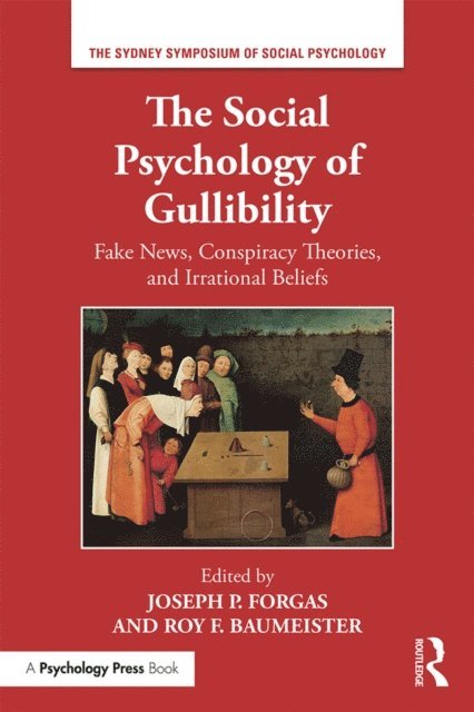 Roy Baumeister, Joseph P Forgas - Social Psychology of Gullibility, E-bok