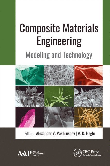 A. K. Haghi, Alexander V. Vakhrushev - Composite Materials Engineering, E-bok