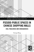 Pseudo-Public Spaces in Chinese Shopping Malls