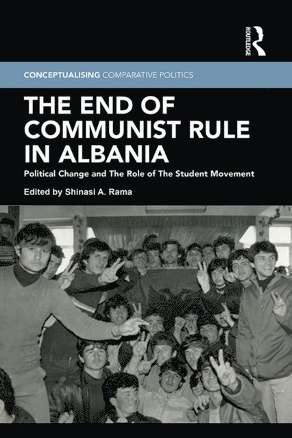 Shinasi A. Rama - End of Communist Rule in Albania, E-bok