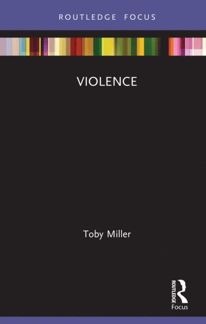 Toby Miller - Violence, E-bok