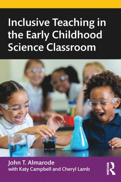 John T. Almarode - Inclusive Teaching in the Early Childhood Science Classroom, E-bok