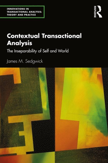 James M. Sedgwick - Contextual Transactional Analysis, E-bok