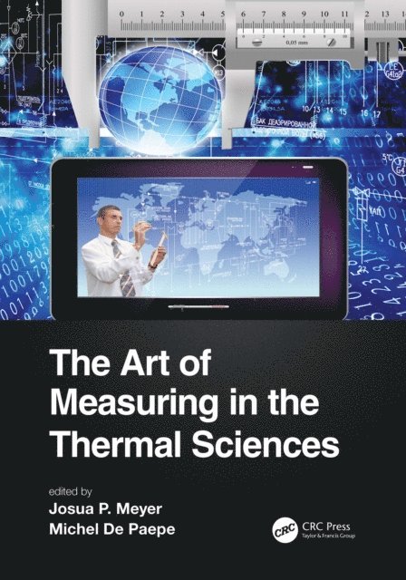 Michel De Paepe, Josua Meyer - Art of Measuring in the Thermal Sciences, E-bok
