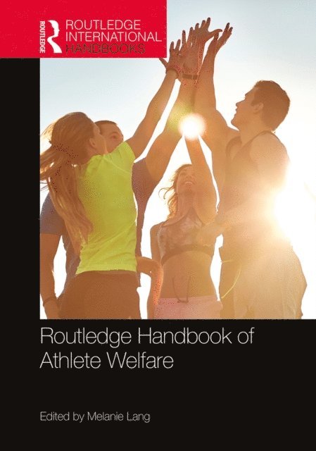 Melanie Lang - Routledge Handbook of Athlete Welfare, E-bok