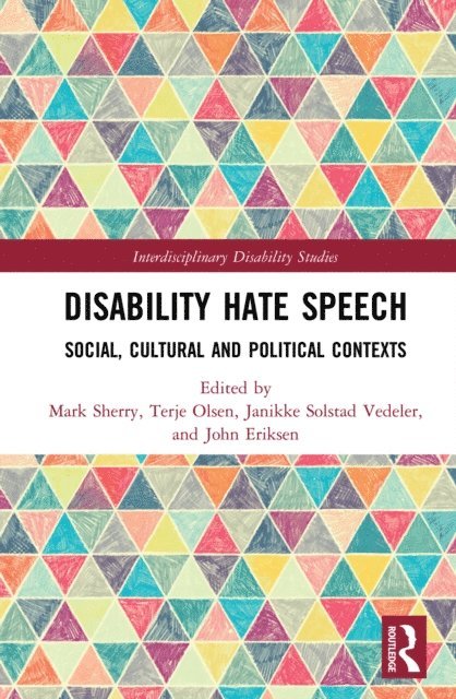 John Eriksen, Janikke Solstad Vedeler, Terje Olsen, Mark Sherry - Disability Hate Speech, E-bok