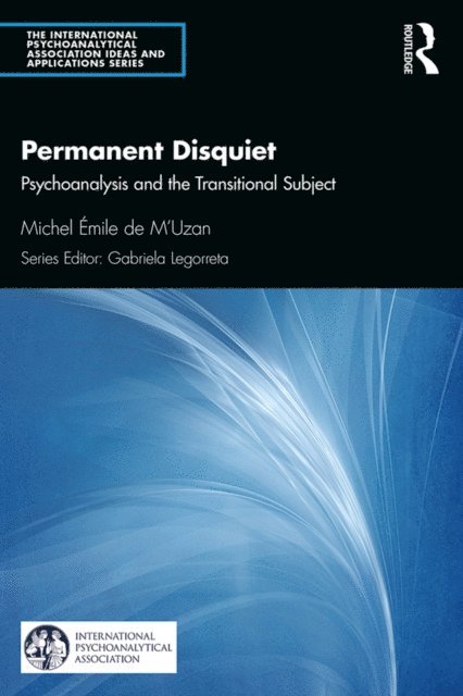 Michel De M'Uzan - Permanent Disquiet, E-bok