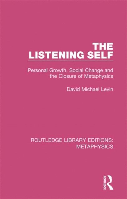 David Michael Levin - Listening Self, E-bok