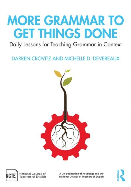 Michelle D. Devereaux, Darren Crovitz - More Grammar to Get Things Done, E-bok