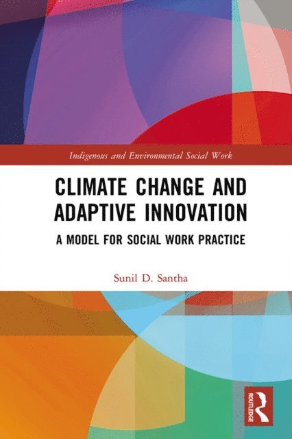 Sunil D. Santha - Climate Change and Adaptive Innovation, E-bok