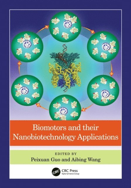 Aibing Wang, Peixuan Guo - Biomotors and their Nanobiotechnology Applications, E-bok
