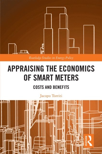 Jacopo Torriti - Appraising the Economics of Smart Meters, E-bok