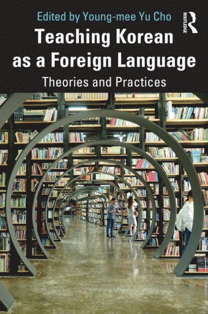 Young-mee Yu Cho - Teaching Korean as a Foreign Language, E-bok