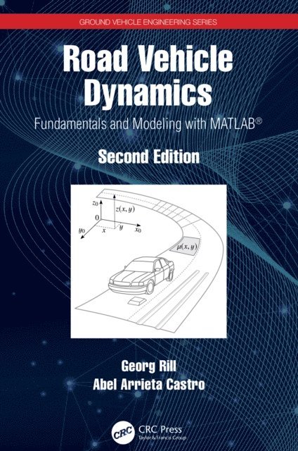 Abel Arrieta Castro, Georg Rill - Road Vehicle Dynamics, E-bok