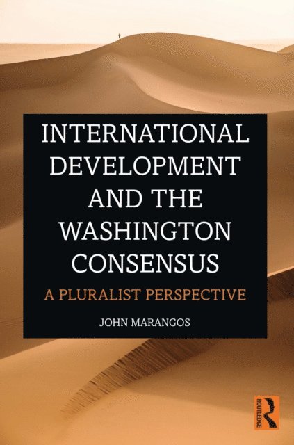 John Marangos - International Development and the Washington Consensus, E-bok