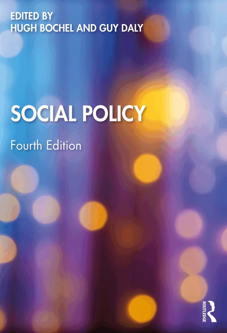 Hugh Bochel, Guy Daly - Social Policy, E-bok