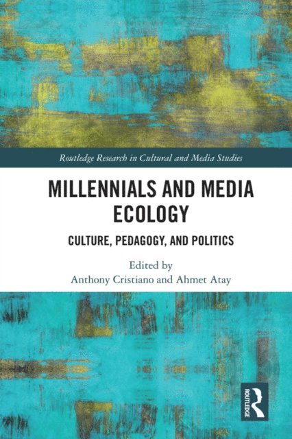 Ahmet Atay, Anthony Cristiano - Millennials and Media Ecology, E-bok