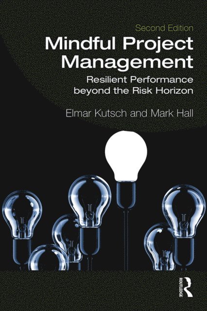 Mark Hall, Elmar Kutsch - Mindful Project Management, E-bok