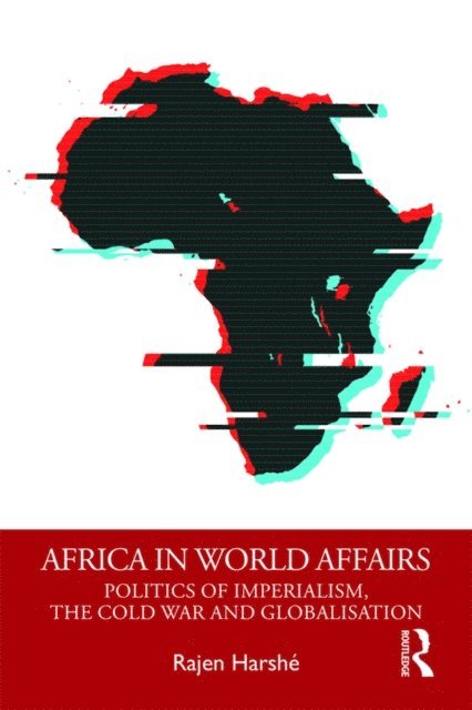 Rajen Harshe - Africa in World Affairs, E-bok