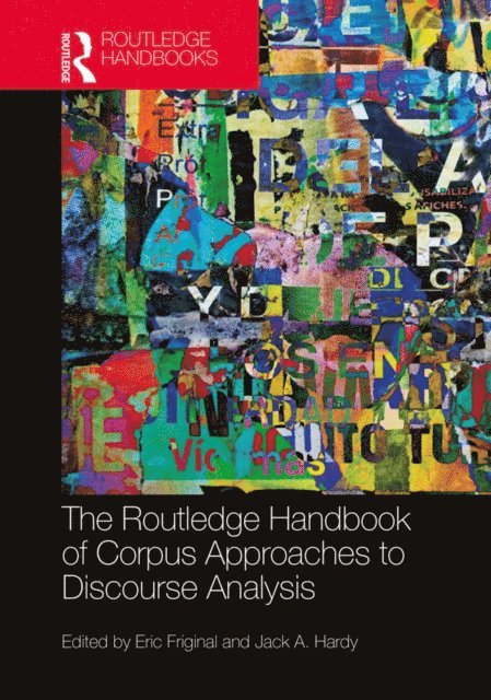 Jack A. Hardy, Eric Friginal - Routledge Handbook of Corpus Approaches to Discourse Analysis, E-bok