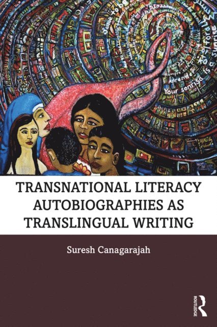 Suresh Canagarajah - Transnational Literacy Autobiographies as Translingual Writing, E-bok