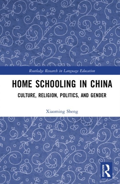 Xiaoming Sheng - Home Schooling in China, E-bok