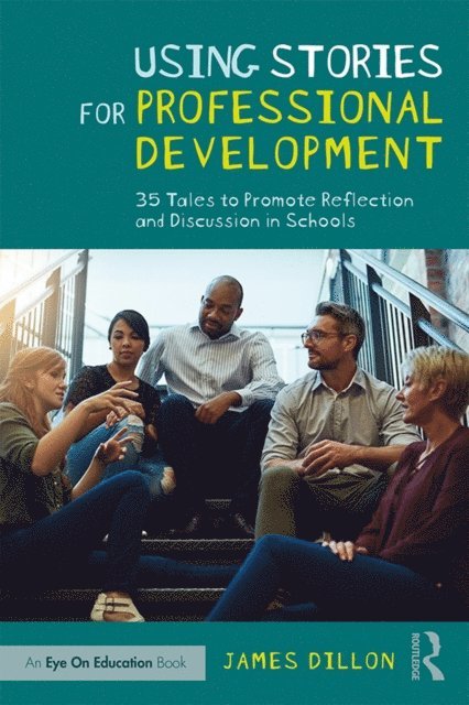 James Dillon - Using Stories for Professional Development, E-bok