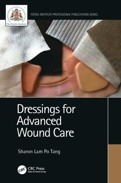 Sharon Lam Po Tang - Dressings for Advanced Wound Care, E-bok