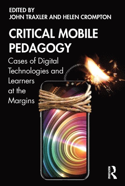Helen Crompton, John Traxler - Critical Mobile Pedagogy, E-bok