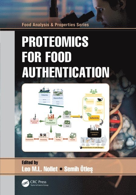 Semih Otles, Leo M.L. Nollet - Proteomics for Food Authentication, E-bok
