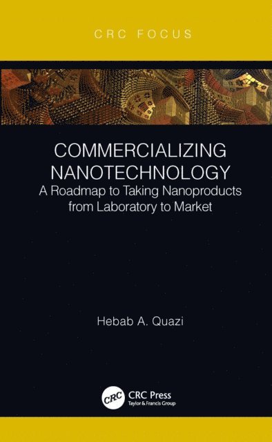Hebab A. Quazi - Commercializing Nanotechnology, E-bok