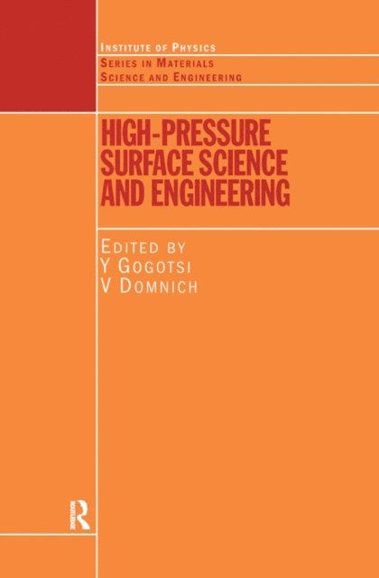 V. Domnich, Yury Gogotsi - High Pressure Surface Science and Engineering, E-bok