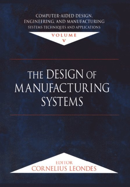 Cornelius T. Leondes - Computer-Aided Design, Engineering, and Manufacturing, E-bok
