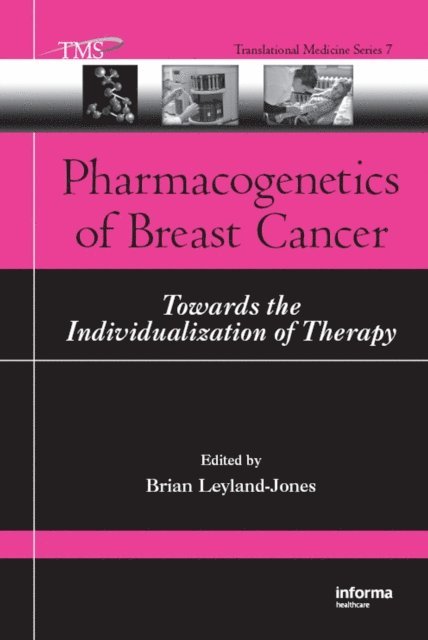 Brian Leyland-Jones - Pharmacogenetics of Breast Cancer, E-bok