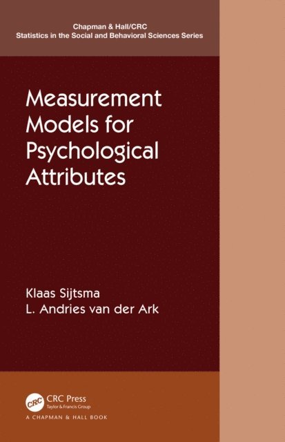 L. Andries van der Ark, Klaas Sijtsma - Measurement Models for Psychological Attributes, E-bok