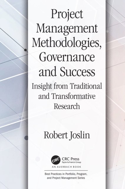 Robert Joslin - Project Management Methodologies, Governance and Success, E-bok