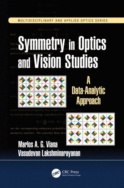 Vasudevan Lakshminarayanan, Marlos A.G. Viana - Symmetry in Optics and Vision Studies, E-bok